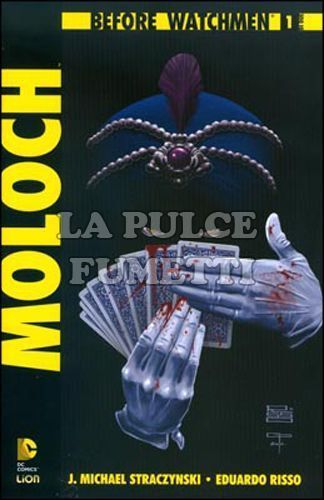 BEFORE WATCHMEN: MOLOCH #     1